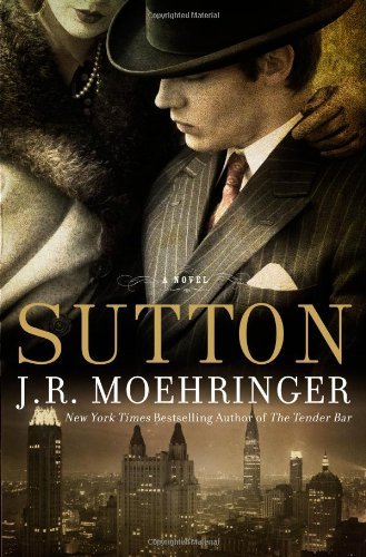 J. R. Moehringer/Sutton